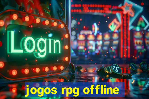 jogos rpg offline